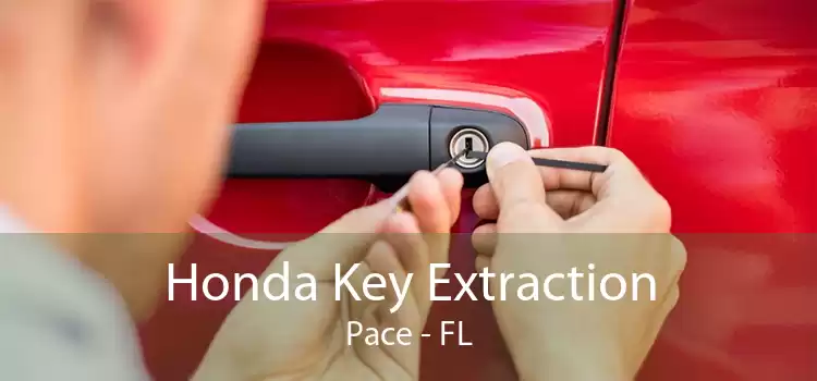 Honda Key Extraction Pace - FL