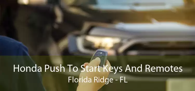 Honda Push To Start Keys And Remotes Florida Ridge - FL
