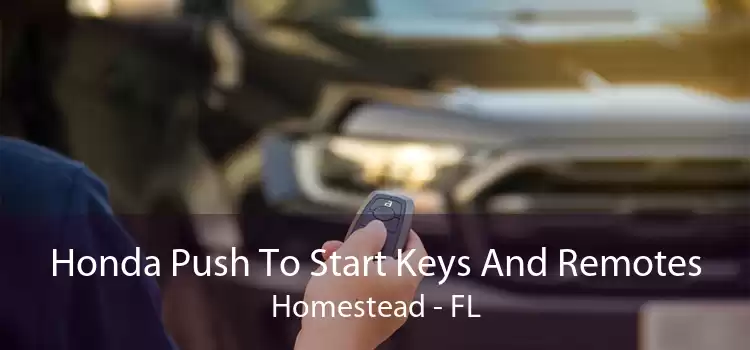 Honda Push To Start Keys And Remotes Homestead - FL