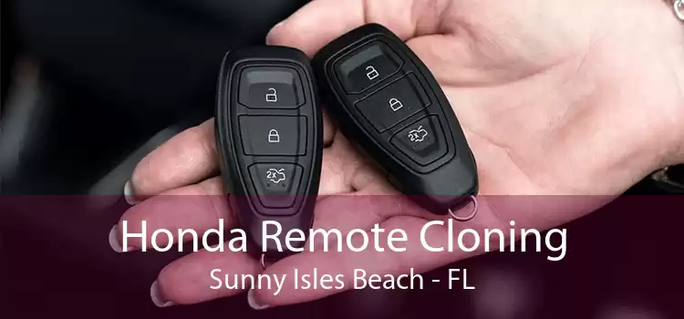 Honda Remote Cloning Sunny Isles Beach - FL