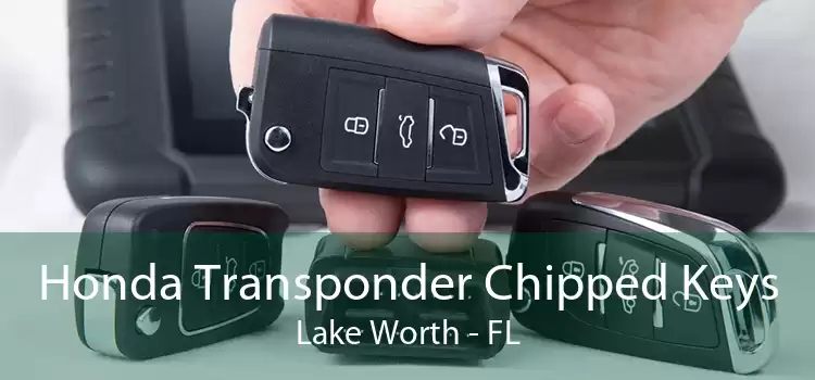 Honda Transponder Chipped Keys Lake Worth - FL