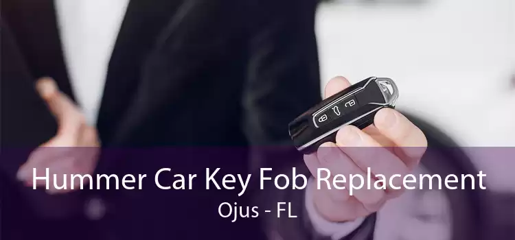 Hummer Car Key Fob Replacement Ojus - FL