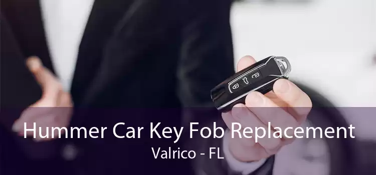 Hummer Car Key Fob Replacement Valrico - FL