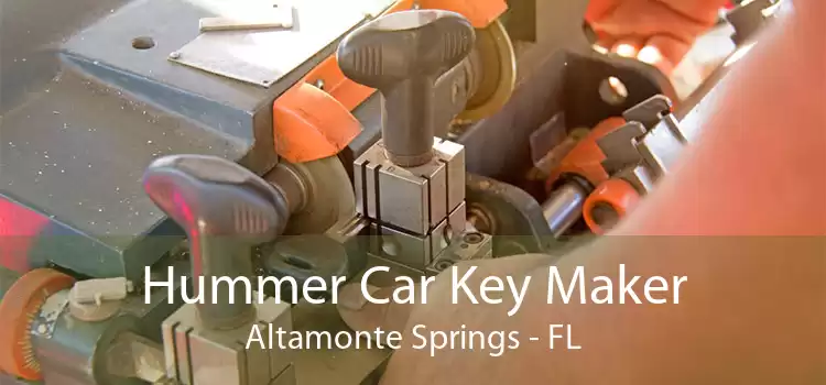 Hummer Car Key Maker Altamonte Springs - FL