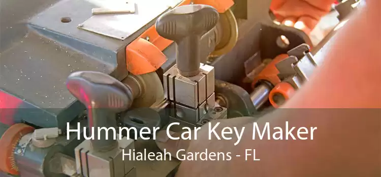 Hummer Car Key Maker Hialeah Gardens - FL