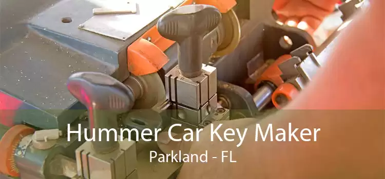 Hummer Car Key Maker Parkland - FL