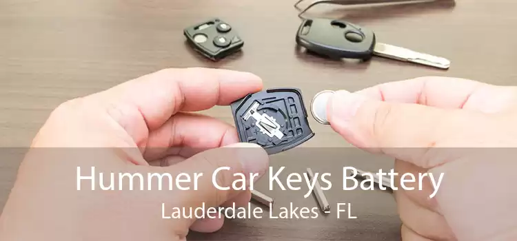 Hummer Car Keys Battery Lauderdale Lakes - FL