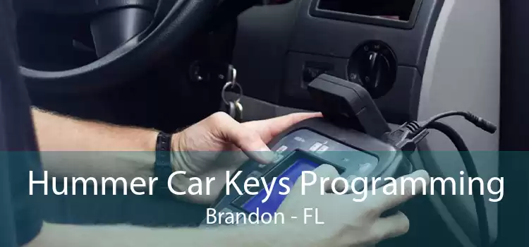 Hummer Car Keys Programming Brandon - FL