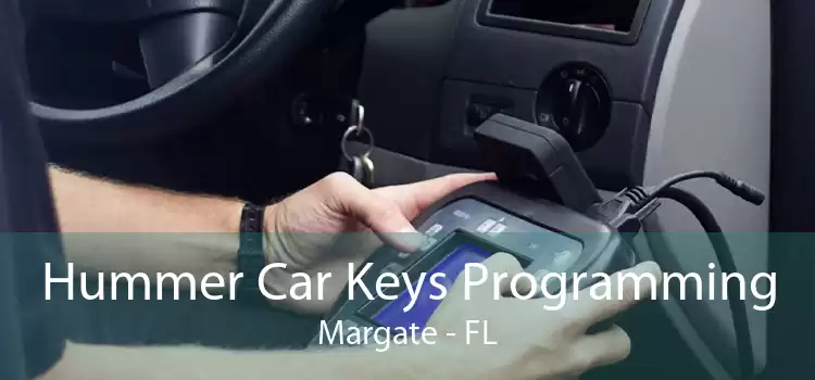 Hummer Car Keys Programming Margate - FL