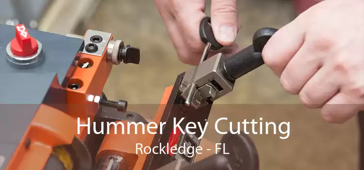 Hummer Key Cutting Rockledge - FL