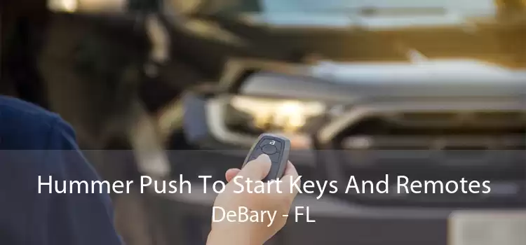 Hummer Push To Start Keys And Remotes DeBary - FL