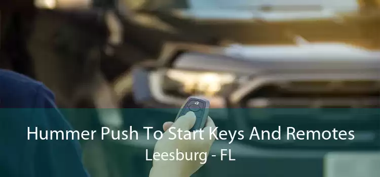 Hummer Push To Start Keys And Remotes Leesburg - FL