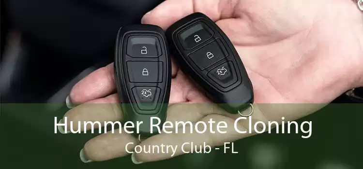 Hummer Remote Cloning Country Club - FL