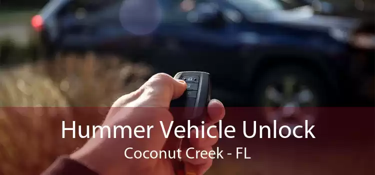 Hummer Vehicle Unlock Coconut Creek - FL