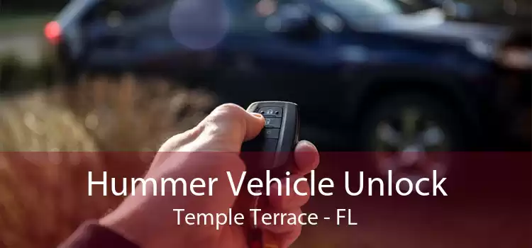 Hummer Vehicle Unlock Temple Terrace - FL