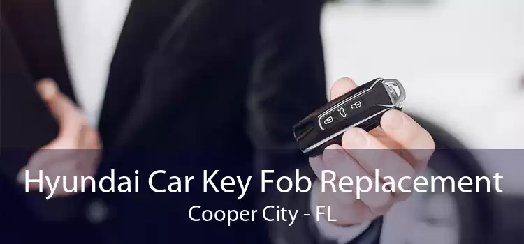 Hyundai Car Key Fob Replacement Cooper City - FL