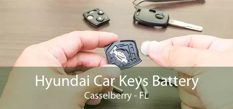Hyundai Car Keys Battery Casselberry - FL