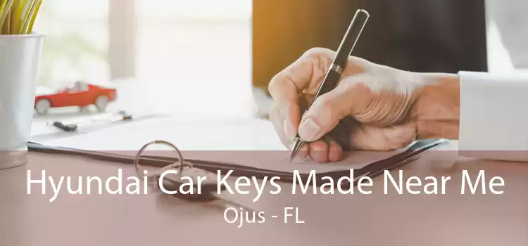 Hyundai Car Keys Made Near Me Ojus - FL