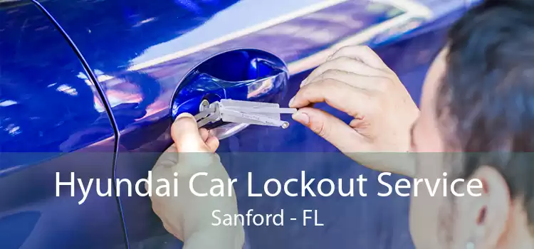 Hyundai Car Lockout Service Sanford - FL