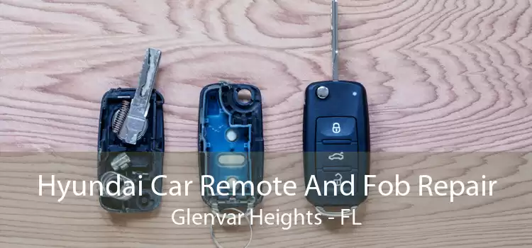 Hyundai Car Remote And Fob Repair Glenvar Heights - FL