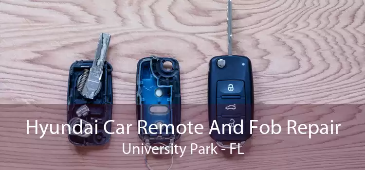 Hyundai Car Remote And Fob Repair University Park - FL