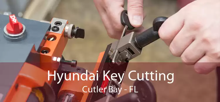 Hyundai Key Cutting Cutler Bay - FL