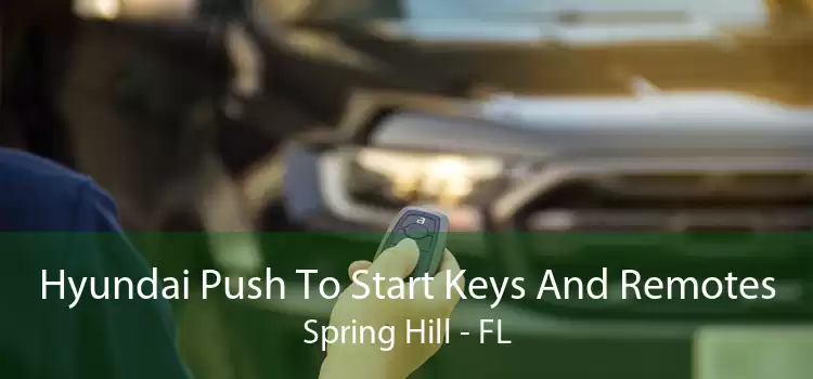 Hyundai Push To Start Keys And Remotes Spring Hill - FL
