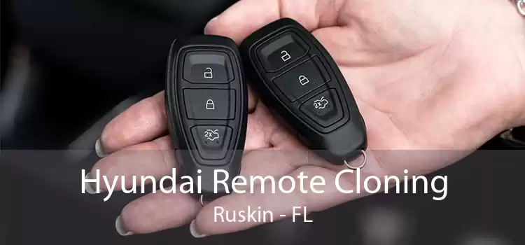 Hyundai Remote Cloning Ruskin - FL