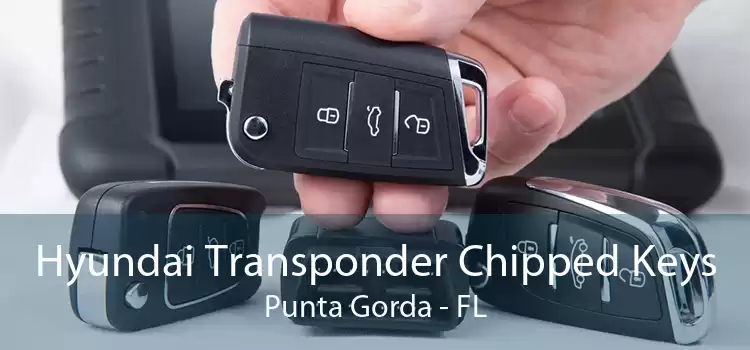Hyundai Transponder Chipped Keys Punta Gorda - FL