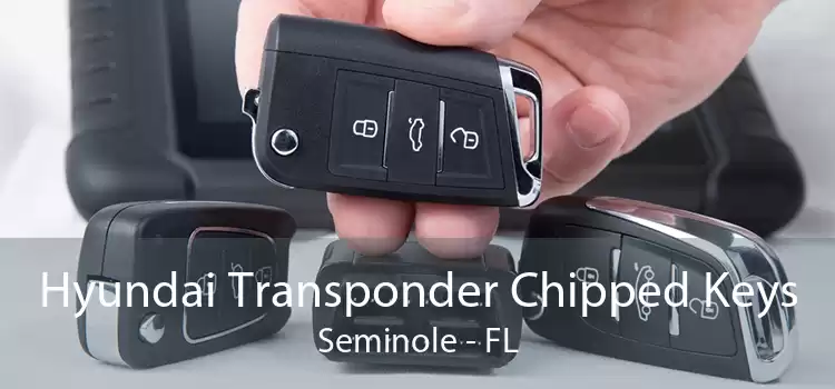 Hyundai Transponder Chipped Keys Seminole - FL