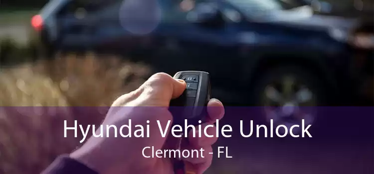 Hyundai Vehicle Unlock Clermont - FL