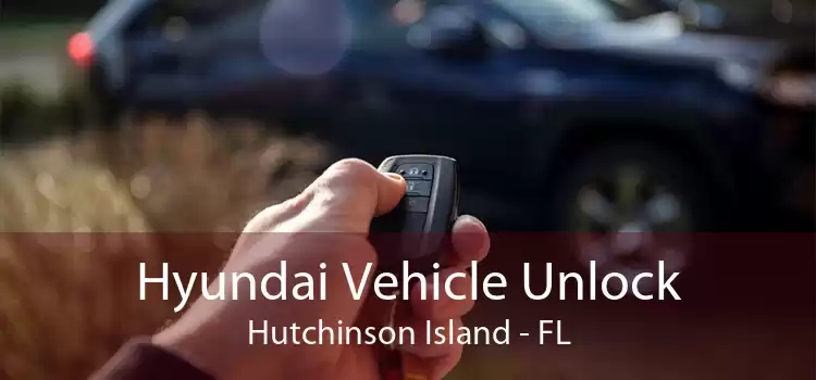 Hyundai Vehicle Unlock Hutchinson Island - FL
