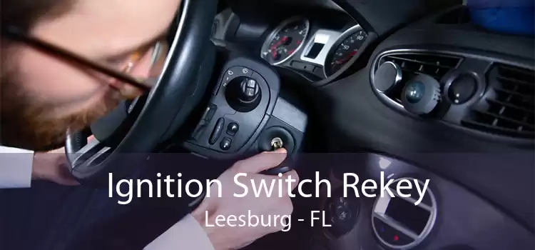 Ignition Switch Rekey Leesburg - FL
