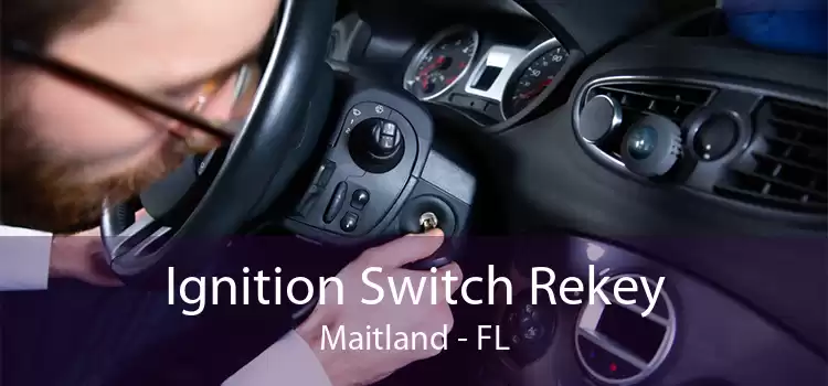 Ignition Switch Rekey Maitland - FL