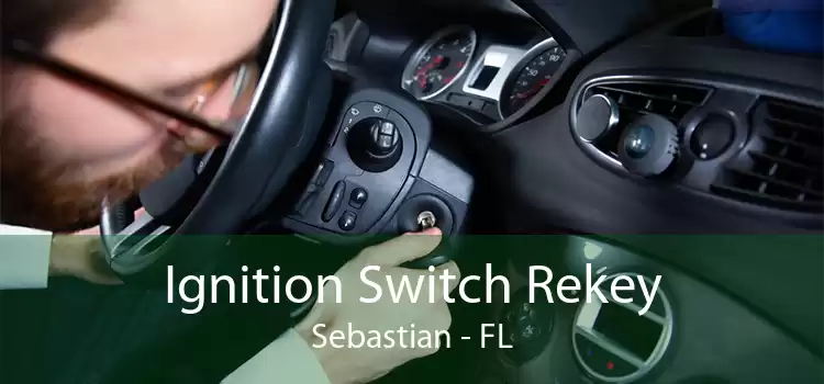 Ignition Switch Rekey Sebastian - FL