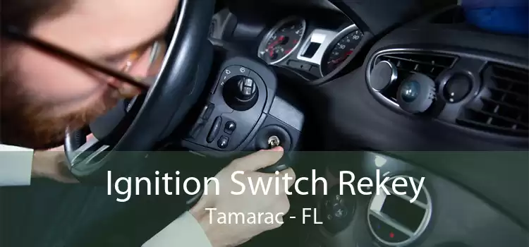 Ignition Switch Rekey Tamarac - FL