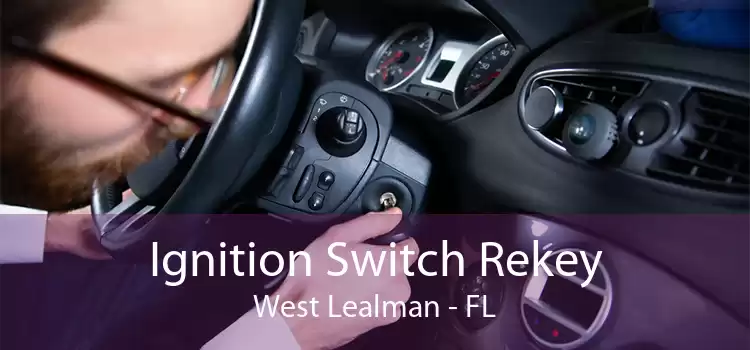Ignition Switch Rekey West Lealman - FL