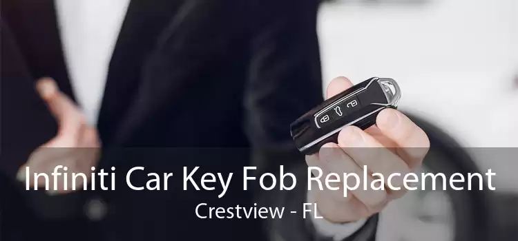 Infiniti Car Key Fob Replacement Crestview - FL