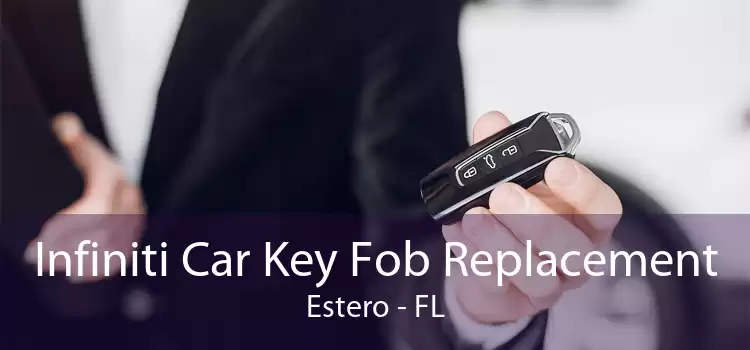Infiniti Car Key Fob Replacement Estero - FL