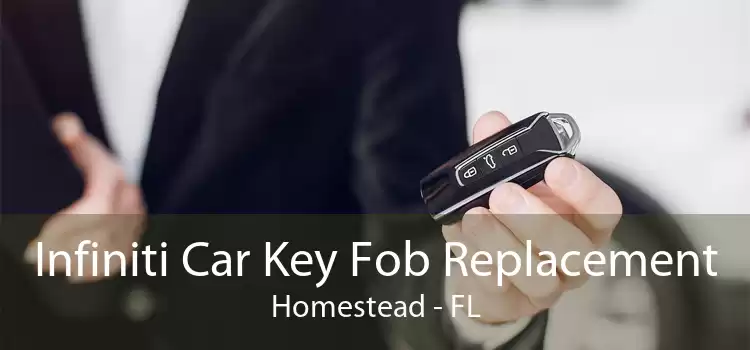 Infiniti Car Key Fob Replacement Homestead - FL