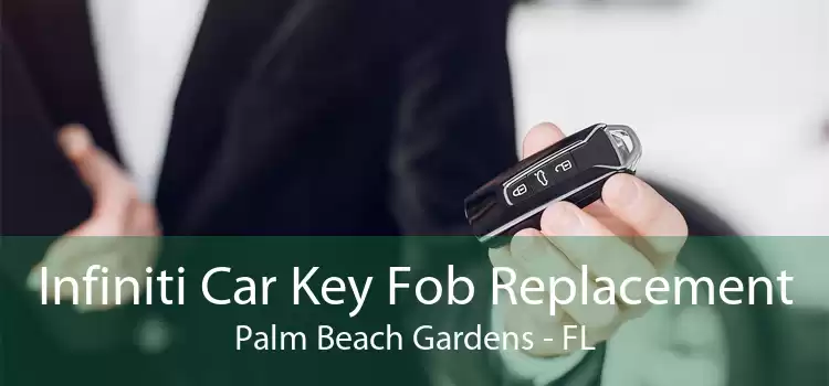 Infiniti Car Key Fob Replacement Palm Beach Gardens - FL