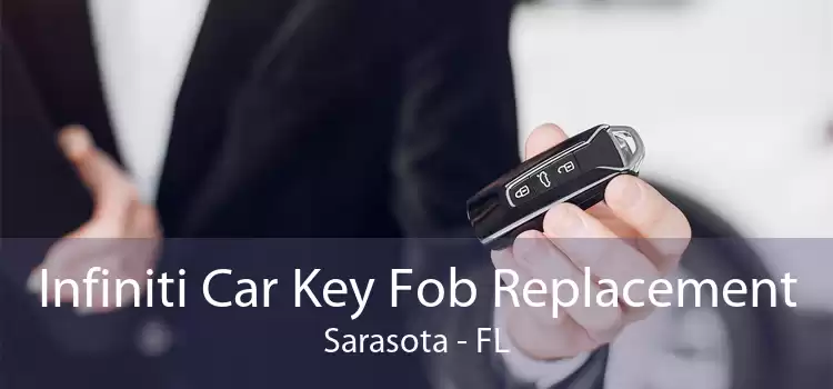 Infiniti Car Key Fob Replacement Sarasota - FL