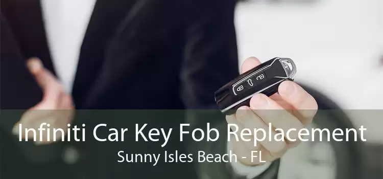 Infiniti Car Key Fob Replacement Sunny Isles Beach - FL