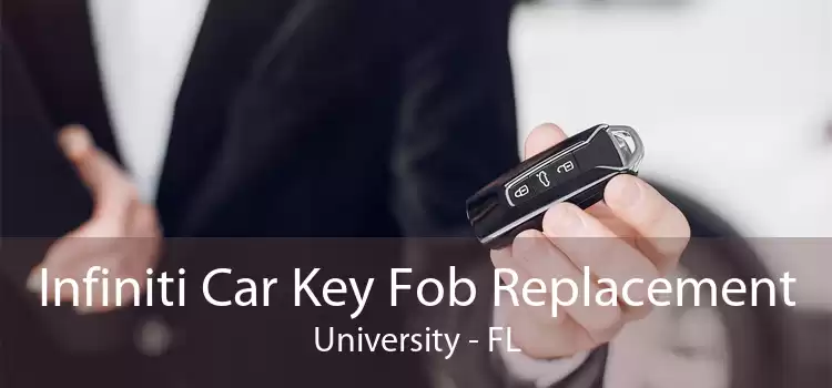 Infiniti Car Key Fob Replacement University - FL