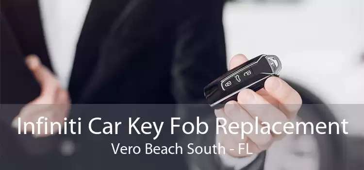 Infiniti Car Key Fob Replacement Vero Beach South - FL