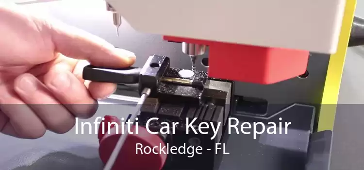 Infiniti Car Key Repair Rockledge - FL