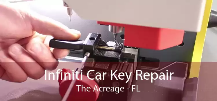 Infiniti Car Key Repair The Acreage - FL