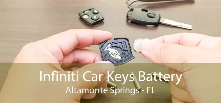 Infiniti Car Keys Battery Altamonte Springs - FL