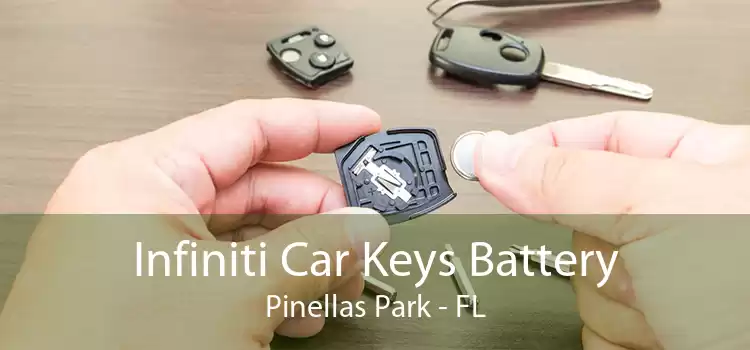 Infiniti Car Keys Battery Pinellas Park - FL