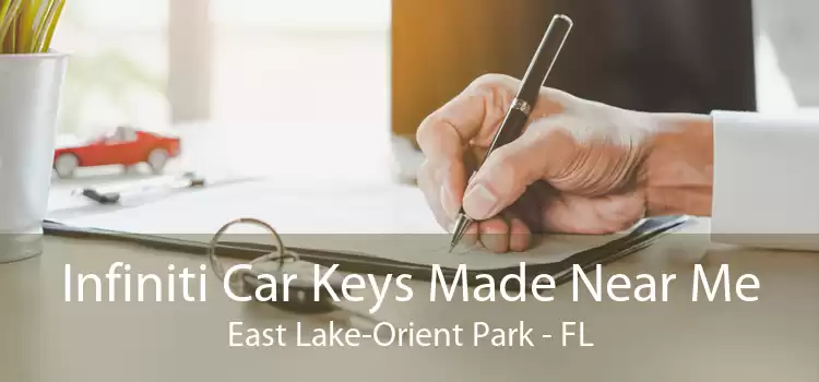Infiniti Car Keys Made Near Me East Lake-Orient Park - FL